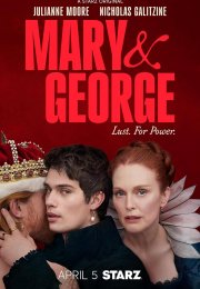 Mary & George streaming guardaserie