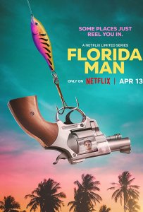 Florida Man streaming guardaserie